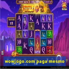 wowjogo.com paga mesmo